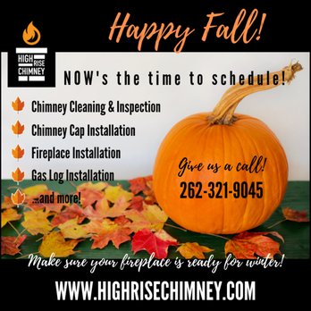 High Rise Chimney - Our schedule is filing up! CALL 262.321.9045 TODAY!! www.highrisechimney.com - Chimney Sweeps Near Me High Rise Chimney - Our schedule is filing up! CALL 262.321.9045 TODAY!! www.highrisechimney.com - Chimney Sweeps Near Me