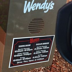 Wendy's - Hours as posted...NOT!!!