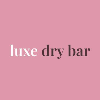 Luxe Dry Bar - Hair Salons Near Me - Naples, Florida Luxe Dry Bar - Hair Salons Near Me - Naples, Florida