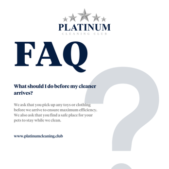 Platinum Cleaning Club - FAQ - Home Cleaning Near Me Platinum Cleaning Club - FAQ - Home Cleaning Near Me