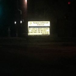 Grace Lutheran Church of Culver City - Not religious, but love this sign