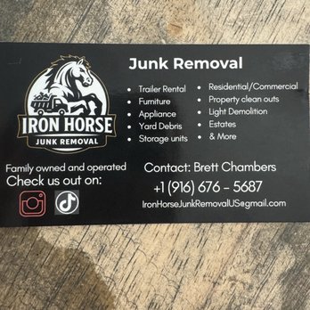 Iron Horse Junk Removal - Services provided by Brett. - Junk Removal & Hauling Near Me - Lincoln, California Iron Horse Junk Removal - Services provided by Brett. - Junk Removal & Hauling Near Me - Lincoln, California