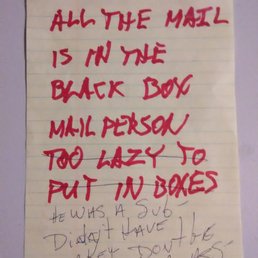 After the mailman dumped the entire apartment building's mail we complained to a supervisor and they wrote this.