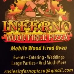 Rosie's Inferno Wood Fired Pizza - Found Rosie's Inferno @ the Saturday Farmers Mkt. It was Awesome! The people were friendly, fun, & fast. Try it!