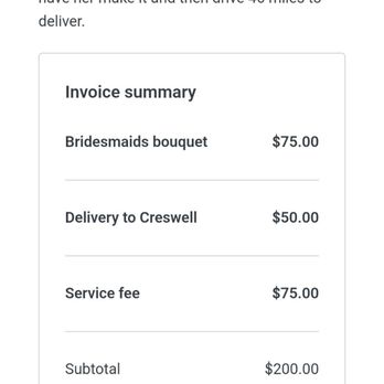 Garden Girl Flowers - The day after added fees to an invoice not discussed prior and the venue to the flower shop was only 14miles so 28miles round trip. - Florists Near Me - Eugene, Oregon Garden Girl Flowers - The day after added fees to an invoice not discussed prior and the venue to the flower shop was only 14miles so 28miles round trip. - Florists Near Me - Eugene, Oregon