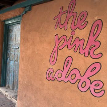 The Pink Adobe - New Mexican Cuisine Near Me - Santa Fe, New Mexico