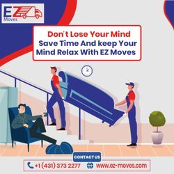 EZ Moves - Don't lose your mind! Save time and keep your mind relaxed with EZ Moves. Get in touch with the moving experts for a stress-free moving