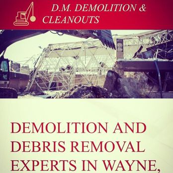 D M Demolition & Cleanouts - Demolition Services Near Me - Wayne, New Jersey