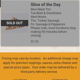 website Does NOT mention anything about only while they last. It only references may not be available 90 minutes prior to closing.