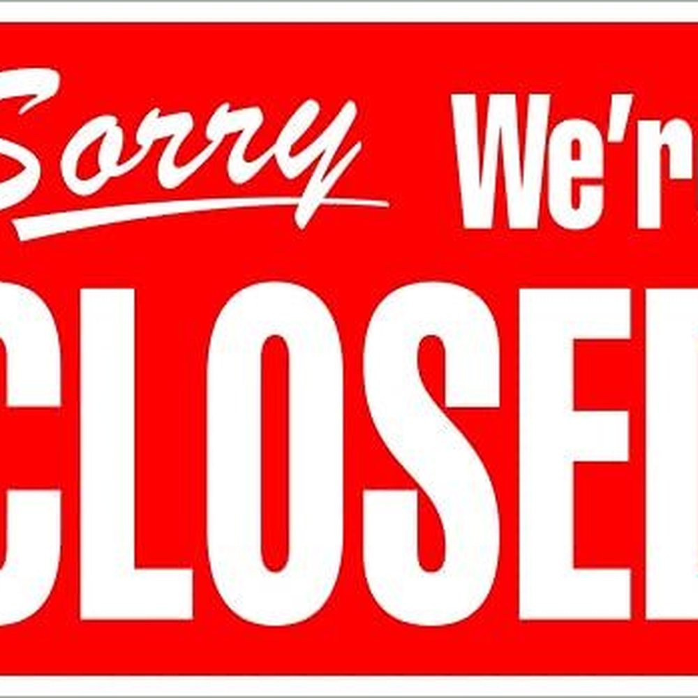 The store was closed when it should have been open... The store was closed when it should have been open...