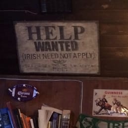 For an Irish place, we enjoyed the humor. For an Irish place, we enjoyed the humor.