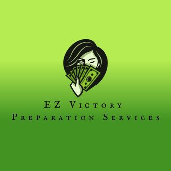 Ez Victory Preparation Services - Tax Services Near Me - Los Angeles, California Ez Victory Preparation Services - Tax Services Near Me - Los Angeles, California