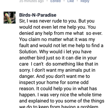 Birds N Paradise - Business owner continues to respond to me. Stop calling me a liar. Image 2 of 3. - Bird Shops Near Me - Menifee, California