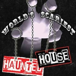 World's Scariest Haunted House - Open every night starting October 4th