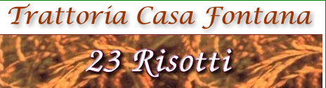 Casa Fontana - 23 Risotti by null
