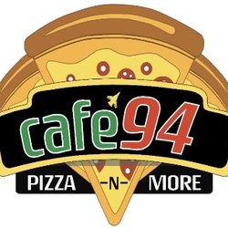 Cafe' 94 Pizza-N-More