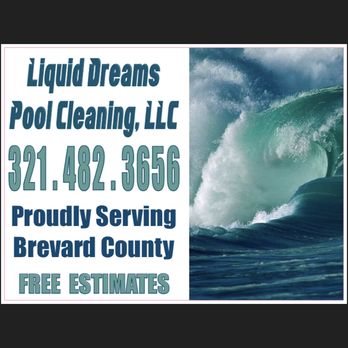 Liquid Dreams Pool Cleaning - Call now for a free estimate and have your pool looking clean and refreshing - Pool Cleaners Near Me - Indian Harbour Beach, Florida Liquid Dreams Pool Cleaning - Call now for a free estimate and have your pool looking clean and refreshing - Pool Cleaners Near Me - Indian Harbour Beach, Florida