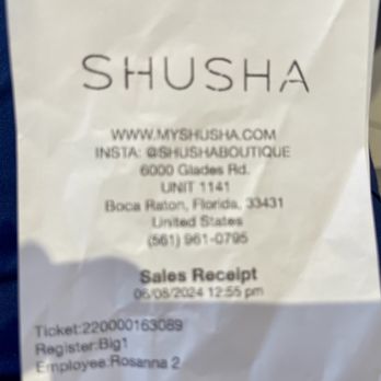 Shusha Boutique - The young lady who assisted me there is actually named in the receipt. Avoid that rude and unkind excuse of a person if you can or care. - Women's Clothing Near Me - Boca Raton, Florida
