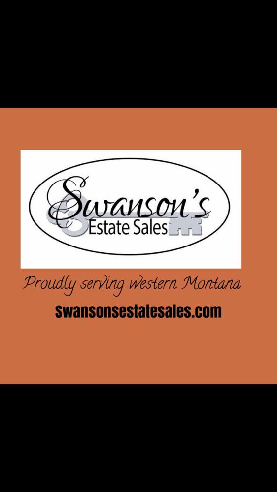 SWANSON’S ESTATE SALES Updated September 2024 Corvallis, Montana