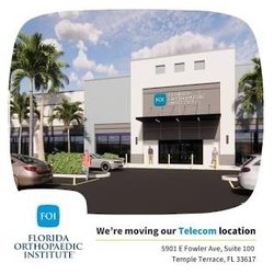 Florida Orthopedics Institute - FOI- New Location (5901 N. Fowler Ave,Fl )