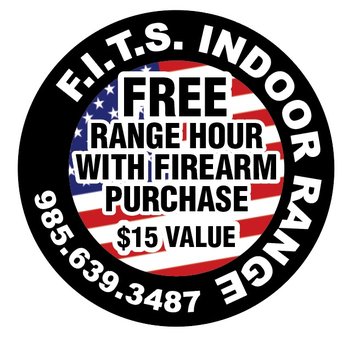 F.I.T.S Indoor Range - Purchase a Firearm from us in store or on our website and receive a Free Range Hour card. ($15.00) value. www.fitsindoorrange.com - Guns & Ammo Near Me - Slidell, Louisiana