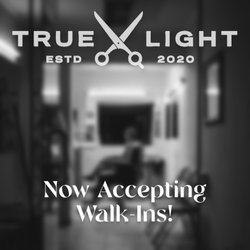 True Light Barbershop - Walk Ins Welcome!