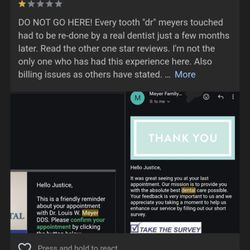 Meyer Louis W DDS - They try and delete reviews after they get called out for lying. Bad dentist and a liar. Make better decisions.