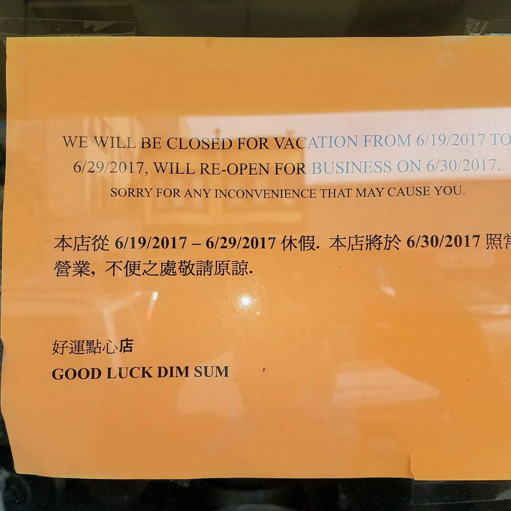 Good Luck Dim Sum - OMG, they're on vacation! - Chinese Near Me - San Francisco, California