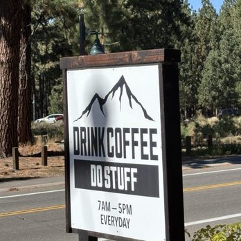 Drink Coffee Do Stuff - Front sign - Coffee Roasteries Near Me - South Lake Tahoe, California
