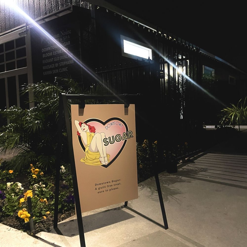 Downtown Sugar  - IF YOU FOUND THE SIGN, YOU FOUND THE ENTRANCE - Skin Care Near Me - Brea, California