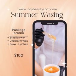 Indy Beauty Spot - Summer Wax package! Book online