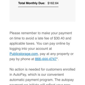 Public Storage - The image shows a screenshot of an email from Public Storage, detailing a new monthly rent rate of $152.00, rent tax of $10.64, and a total amount due of $162.64. The email includes instructions for online payment via their website or phone, mentions AutoPay, and provides contact details including a phone number and website. The email is signed by the Public Storage team. - Self Storage Near Me - Maineville, Ohio