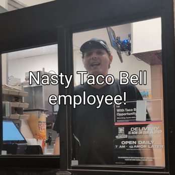 Taco Bell - Rude and Incompetent Taco Bell employee! ..backed by Supervisor and Owner 135 Franklin St Dansville NY - Fast Food Near Me - Dansville, New York