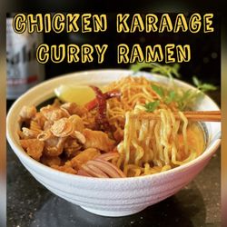 Chicken Karaage Curry Ramen