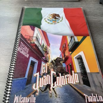 Juan Colorado - Menu - Mexican Near Me - Tualatin, Oregon Juan Colorado - Menu - Mexican Near Me - Tualatin, Oregon