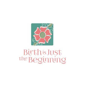Birth is Just the Beginning - Birth is Just the Beginning - be educated about birth before it happens -be supported through birth and during the fourth trimester! - Doulas Near Me Birth is Just the Beginning - Birth is Just the Beginning - be educated about birth before it happens -be supported through birth and during the fourth trimester! - Doulas Near Me
