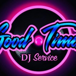 Good Times DJ Service - "It's more than just music ~ It's a lifetime of memories"