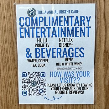 Tulsa Animal Urgent Care - Sign on back of door in exam room. They really try to make you comfortable. - Veterinarians Near Me - Tulsa, Oklahoma Tulsa Animal Urgent Care - Sign on back of door in exam room. They really try to make you comfortable. - Veterinarians Near Me - Tulsa, Oklahoma