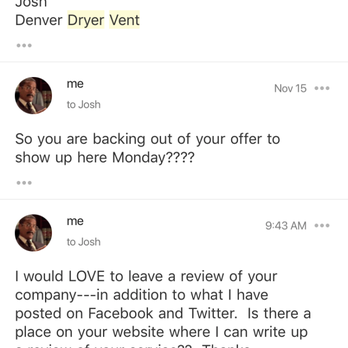 Denver Dryer Vent - He has not responded to my interest in having him come for free after his no-show! - Air Duct Cleaning Near Me Denver Dryer Vent - He has not responded to my interest in having him come for free after his no-show! - Air Duct Cleaning Near Me