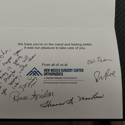 New Mexico Surgery Center Orthopaedics - Get well card from the Surgeon, Anesthetist and Nurses involved in my care.