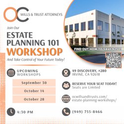 OC Wills and Trust Attorneys - Take control of your future by attending one of our Estate Planning 101 workshops and learn how to protect your assets.