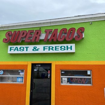 Super Tacos - the front of a fast food restaurant - Tacos Near Me - North Fort Myers, Florida Super Tacos - the front of a fast food restaurant - Tacos Near Me - North Fort Myers, Florida