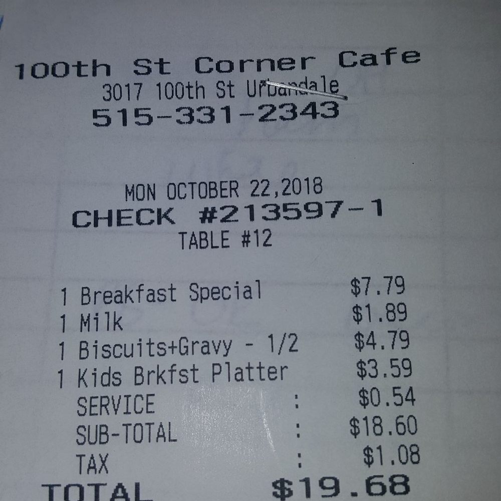 100th St Corner Cafe - I have never been to a restaurant where they added a service fee - Cafes Near Me - Urbandale, Iowa