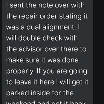 Awesome Chevrolet - Service advisor promising they will make sure to get the dual alignment done properly - Auto Repair Near Me - Chehalis, Washington