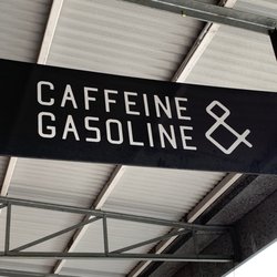 Caffeine & Gasoline - Sign