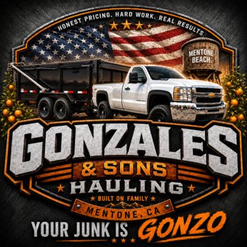 Gonzales & Sons Hauling - Junk Removal & Hauling Near Me - Mentone, California Gonzales & Sons Hauling - Junk Removal & Hauling Near Me - Mentone, California
