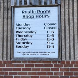 Rustic Roots - Shop Hours