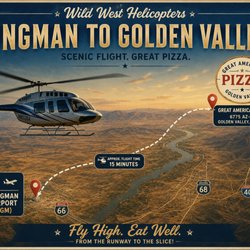 Wild West Helicopters - Kingman to Great American Pizza & subs