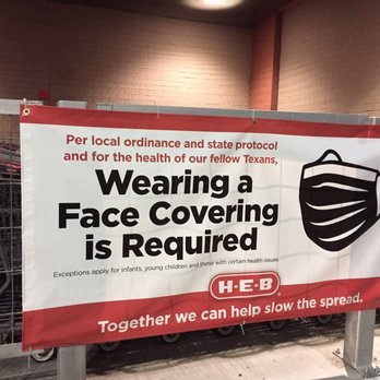 H-E-B - ows a sign that reads wear a face covering is required - Bakeries Near Me - Corsicana, Texas H-E-B - ows a sign that reads wear a face covering is required - Bakeries Near Me - Corsicana, Texas