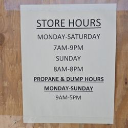 The Ideal Store - Store hours  Monday - Saturday  7AM - 9PM Sunday  8AM - 8PM  Propane & Dump hours  Monday - Sunday  9AM - 5PM  as of 8/24/2025.